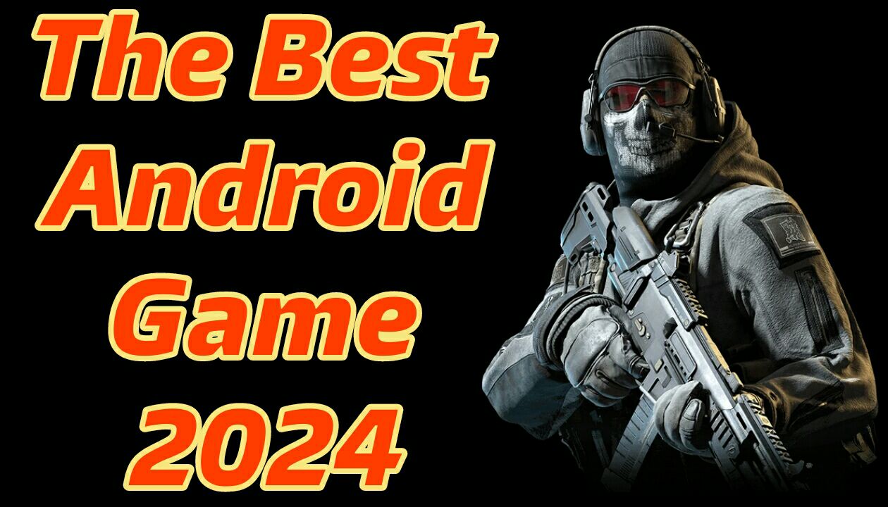 the best Android game 2024